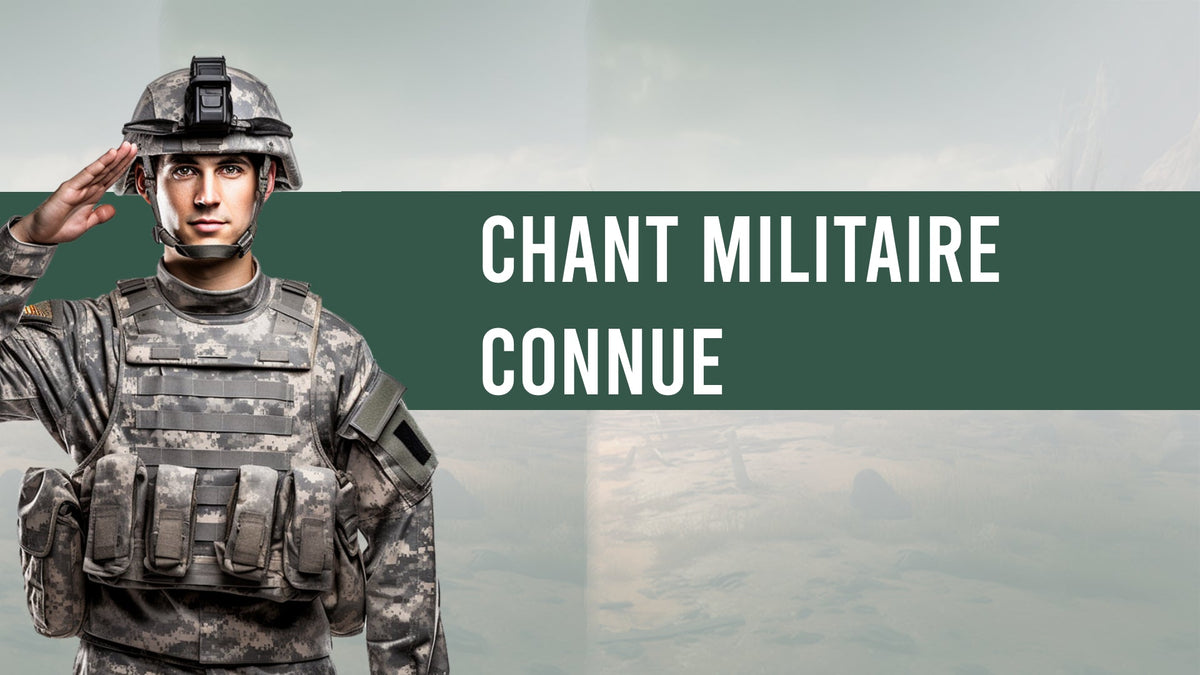 Les chants militaires les plus célèbres - Surplus militaire